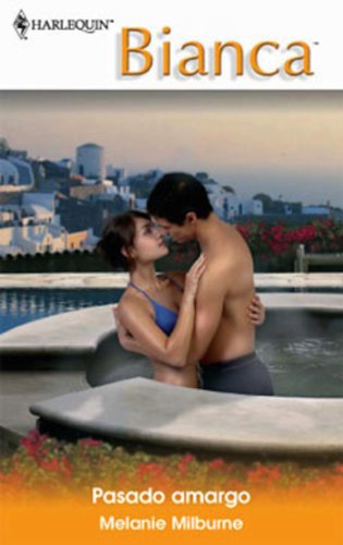 Pasado amargo (Bianca) (Spanish Edition)