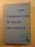 The Combination of Stellar Influences The Combination of Stellar Influences