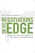 Negotiations on the Edge