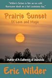 Prairie Sunset - of Love and Magic