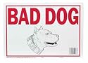 Hy-ko Aluminum Sign Bad Dog