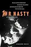 Mr. Nasty: A Confession Medium
