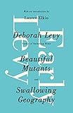 Early Levy : beautiful mutants and swallowing geography