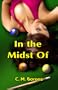 In the Midst Of