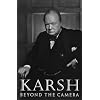 Karsh: Beyond the Camera