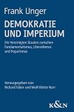 Demokratie und Imperium: Die Vereinigten Staaten zwischen Fundamentalismus, Liberalismus und Populismus