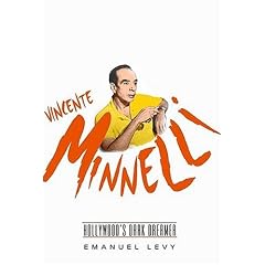 Vincente Minnelli: Hollywood's Dark Dreamer