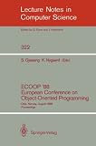 ECOOP '88 European Conference on Object-Oriented Programming: Oslo, Norway, August 15-17, 1988. Proceedings (Lecture Notes in Computer Science)