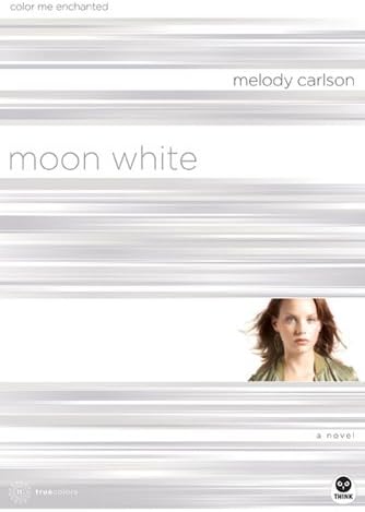 Moon White: Color Me Enchanted (TrueColors Series #11)