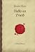 Talks on Truth (Forgotten Books)