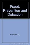Fraud : prevention and detection