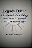 Review Springer  / Legacy Data: A Structured Methodology for Device Migration in DSM Technology