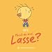 Musst Du mal, Lasse?
