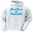 Proud Parent of a Cheerleader Adult Hooded Sweatshirt (Hoodie / Hoody) Various Colors