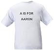 A Is For AARON - Name-series - Heather Grey or White T-shirt