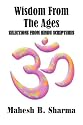 Wisdom From The Ages: Selections From Hindu Scriptures