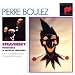 STRAVINSKY : Le Sacre du Printemps / Petrouchka