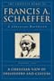 The Complete Works of Francis A. Schaeffer: A Christian Worldview (5 Volume Set)