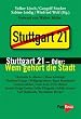 Stuttgart 21 - oder: Wem geh�rt die Stadt: Vorwort von Walter Sittler