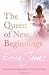The Queen of New Beginnings