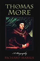 Thomas More: A Biography