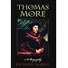 Thomas More: A Biography