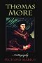 Thomas More: A Biography