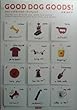 GOOD DOG GOODS!―かわいい犬キャラクター・アイテム206