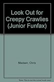 Creepy crawlies