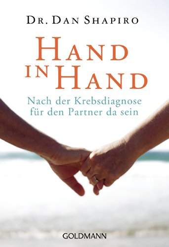 Hand in Hand: Nach der Krebsdiagnose für den Partner da sein (German Edition)