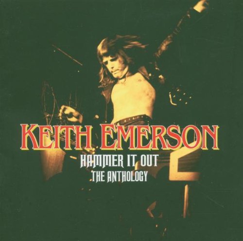 Keith Emerson - Hammer It Out  The Anthology - Zortam Music