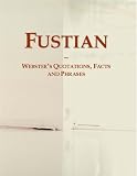 Fustian: Webster's Quotations, Facts and Phrases