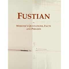 Fustian: Webster's Quotations, Facts and Phrases