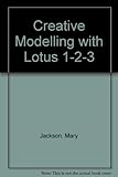 Creative modelling with Lotus 1-2-3