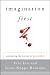 Imagination First: Unlocking the Power of Possibility