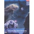 Grenzen der Wahrnehmung - Eine Reise vom Mikrokosmos an den Rand des Universums