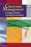 Classroom management : creating a positive learning environment