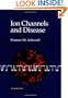 Ion Channels and Disease