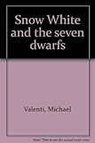 Snow White and the seven dwarfs