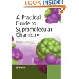 A Practical Guide to Supramolecular Chemistry by  Peter Cragg