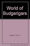 The world of budgerigars