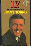J.Y. : an autobiography of Jimmy Young