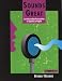 Sounds Great: Low Intermediate Pronunciation for Speakers of English (Book 1)