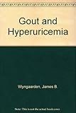 Gout and hyperuricemia