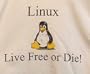 Live Free or Die! Tux Linux Penguin T-Shirt