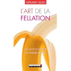L'art de la fellation - L'art du cunnilingus