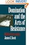 Domination and the Arts of Resistance: Hidden Transcripts