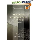Click here to buy J�rome Savonarole et son temps: D'apr�s de nouveaux documents.... by  Pasquale Villari.