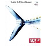 The New York Times Magazine, June 27, 2010 [cover story: Tuna's End by Paul Greenberg]