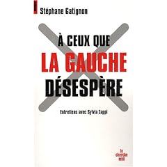 A Ceux Que la Gauche D�sesp�re